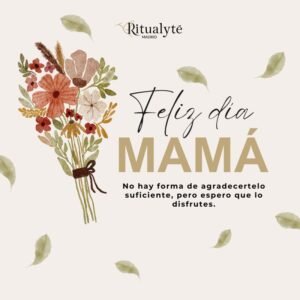¡Felicidades mamá!